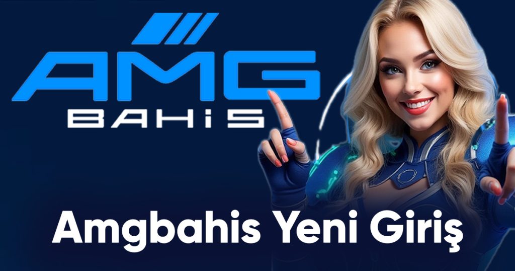 amgbahis yeni giriş